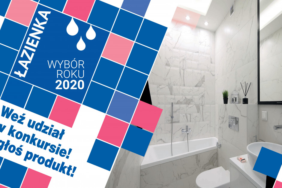 Łazienka-Wybór Roku 2020: wystartował jedyny w Polsce konkurs dla branży łazienkowej. Zgłoś swój produkt!